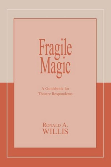 Book cover of: Fragile Magic. By: Ronald A. Willis