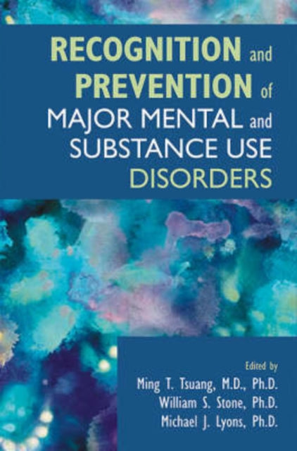 Book cover of: Recognition and Prevention of Major Mental and Substance Use Disorders