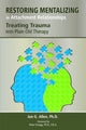Mentaliseerimise taastamine kiindumussuhetes
