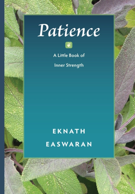 Book cover of: Patience. By: Eknath Easwaran