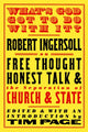 Book cover of: What's God Got To Do With It?. By: Tim Page