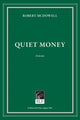 Book cover of: Quiet Money. By: Robert McDowell