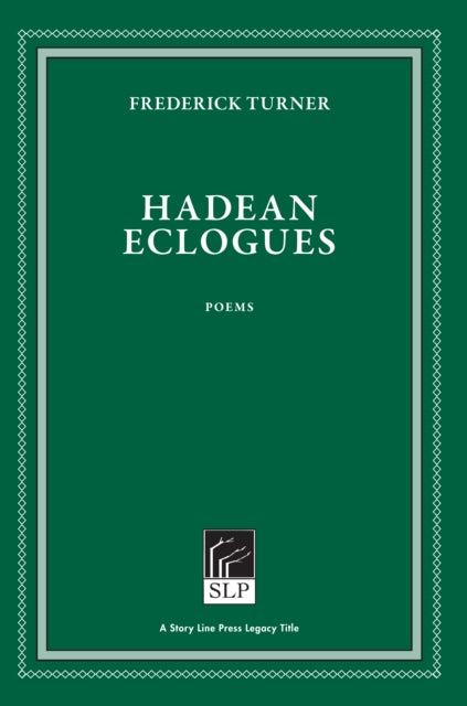 Book cover of: Hadean Eclogues. By: Frederick Turner