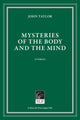 Book cover of: Mysteries of the Body and the Mind. By: Johnn Taylor