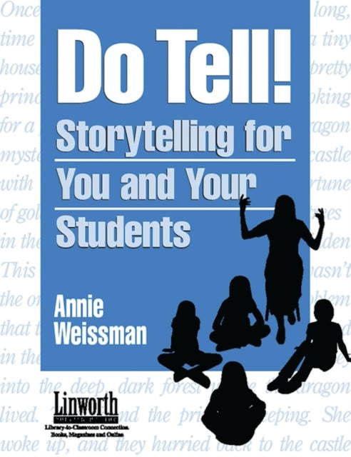 Book cover of: Do Tell!. By: Annie Weissman