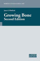 Book cover of: Growing Bone. By: James F. Whitfield, Johannes Boonstra