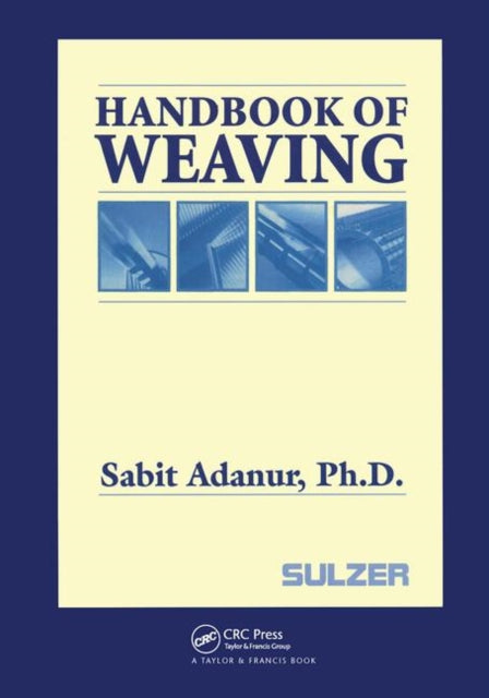 Book cover of: Handbook of Weaving. By: Sabit Adanur