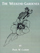 Book cover of: Weekend Gardener. By: Paul W. Casson