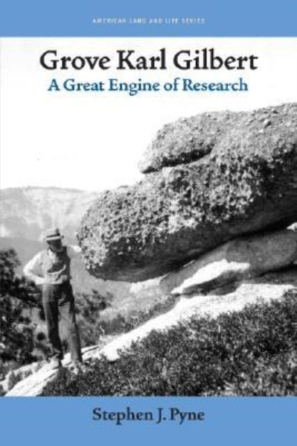 Book cover of: Grove Karl Gilbert. By: Stephen J. Pyne