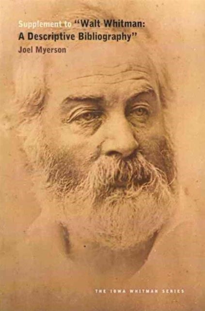 Book cover of: Supplement to ""Walt Whitman: A Descriptive Bibliography. By: Joel Myerson