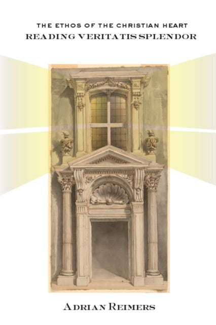 Book cover of: Ethos of the Christian Heart. By: Adrian Reimers