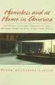Book cover of: Homeless and at Home in America – Evidence for the Dignity of the Human Soul in Our Time and Place. By: Peter Augustine Lawler