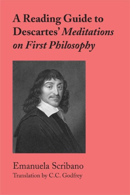 Book cover of: Reading Guide to Descartes` Meditations on First Philosophy. By: Emanuela Scribano
