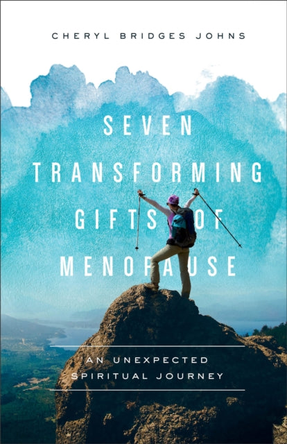 Seven Transforming Gifts of Menopause