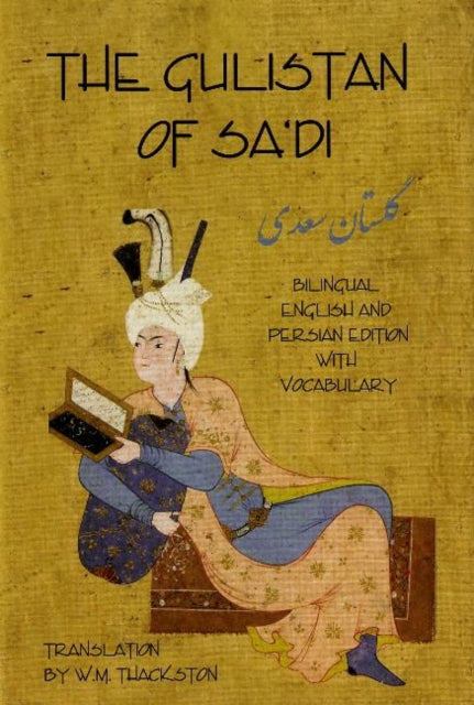 Book cover of: Gulistan (Rose Garden) of Sa'di