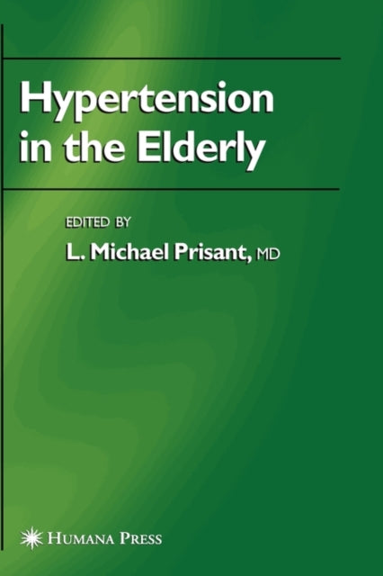 Book cover of: Hypertension in the Elderly. By: L. Michael Prisant