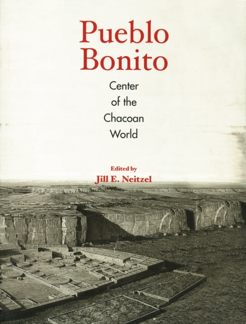 Book cover of: Pueblo Bonito. By: Neitzel Je