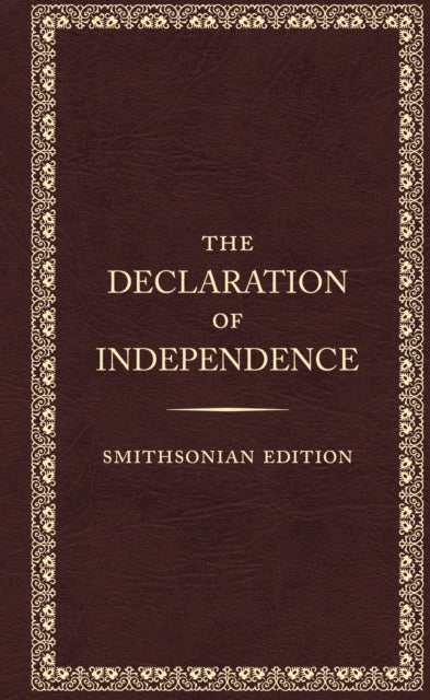 Book cover of: Declaration of Independence - Smithsonian Edition. By: Smithsonian Institution