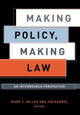 Book cover of: Making Policy, Making Law