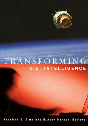 Transforming U.S. Intelligence