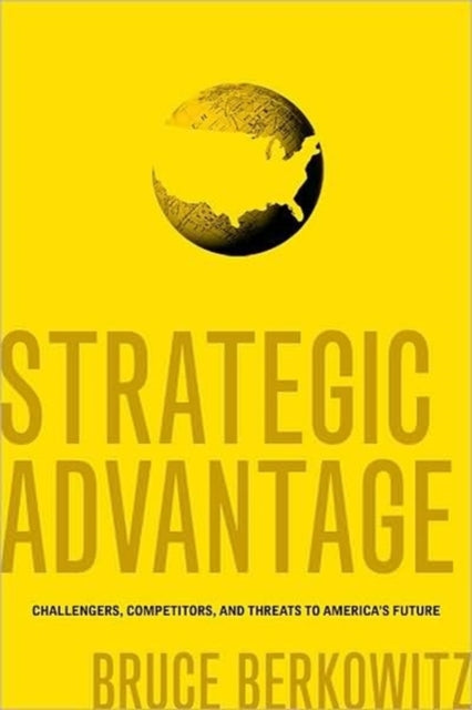 Book cover of: Strategic Advantage. By: Bruce D. Berkowitz