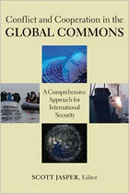 Book cover of: Conflict and Cooperation in the Global Commons