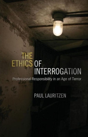 Ethics of Interrogation