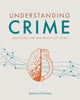 Book cover of: Understanding Crime. By: Spencer Chainey
