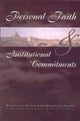 Book cover of: Personal Faith and Institutional Commitments. By: Lawrence Barman