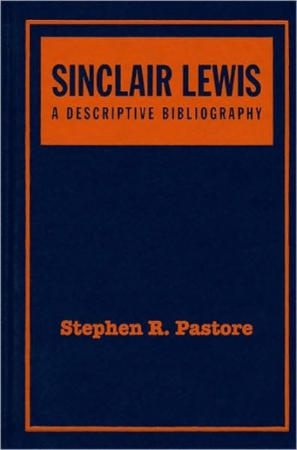 Book cover of: Sinclair Lewis. By: Stephen R. Pastore