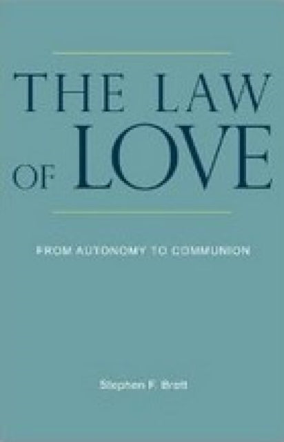 Book cover of: Law of Love. By: Stephen F. Brett