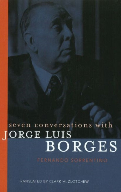 Book cover of: Seven Conversations with Jorge Luis Borges. By: Jorge Luis Borges
