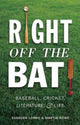 Book cover of: Right Off the Bat. By: Evander Lomke