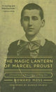 Book cover of: Magic Lantern of Marcel Proust. By: Howard Moss