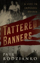Book cover of: Tattered Banners. By: Paul Rodzianko