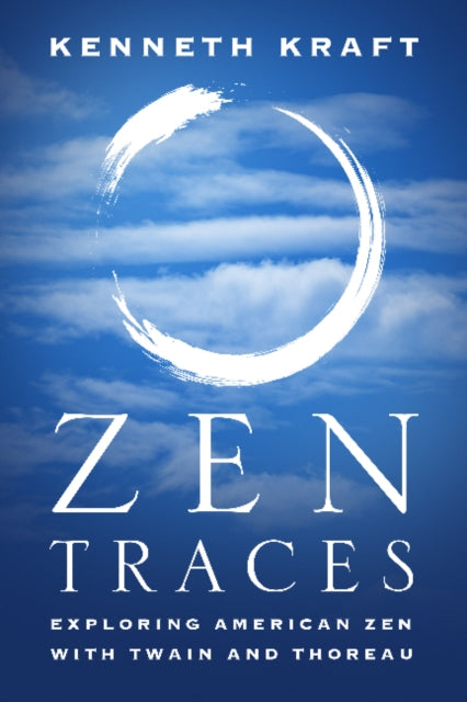 Book cover of: Zen Traces. By: Kenneth Kraft
