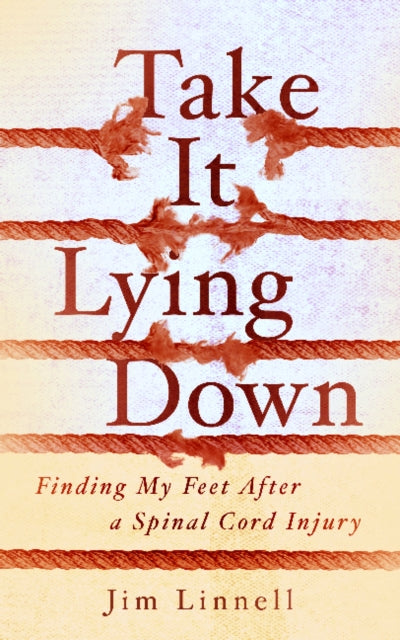 Book cover of: Take It Lying Down. By: Jim Linnell