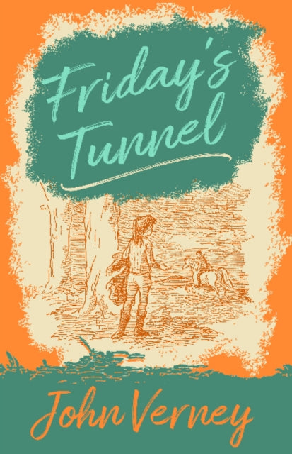 Book cover of: Friday's Tunnel. By: John Verney