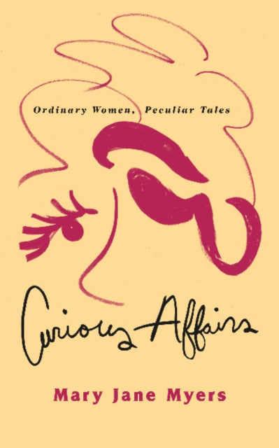 Book cover of: Curious Affairs. By: Mary Jane Myers