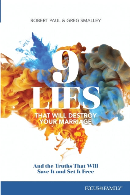 Book cover of: 9 Lies That Will Destroy Your Marriage. By: Greg Smalley