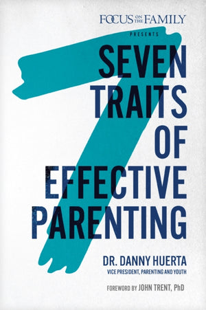 7 Traits of Effective Parenting