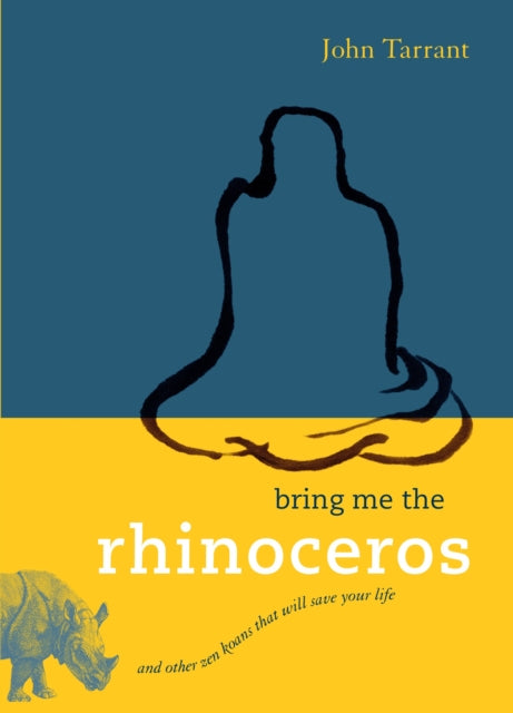 Book cover of: Bring Me the Rhinoceros. By: Tarrant, John