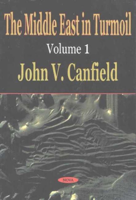 Book cover of: Middle East in Turmoil, Volume 1. By: John V. Canfield