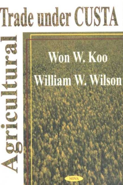 Book cover of: Agricultural Trade Under Custa