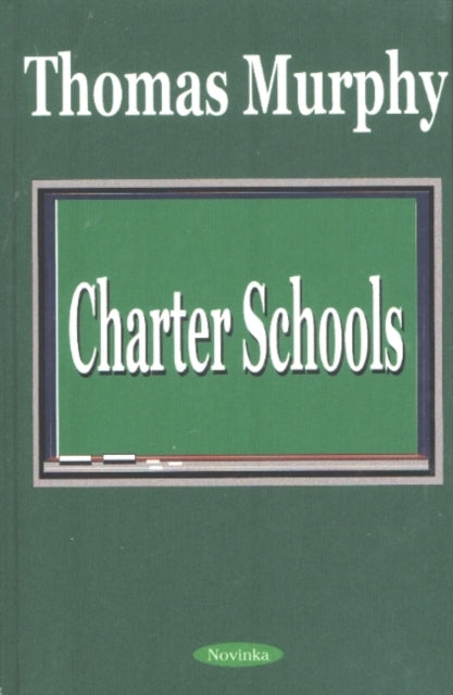 Book cover of: Charter Schools. By: Thomas Murphy