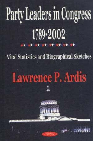Party Leaders in Congress 1789-2002