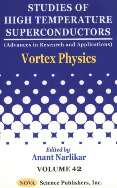 Book cover of: Studies of High Temperature Superconductors, Volume 42. By: Anant V. Narlikar