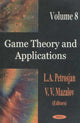 Book cover of: Game Theory & Applications, Volume 8