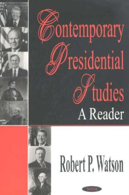 Book cover of: Contemporary Presidential Studies. By: Robert P. Watson