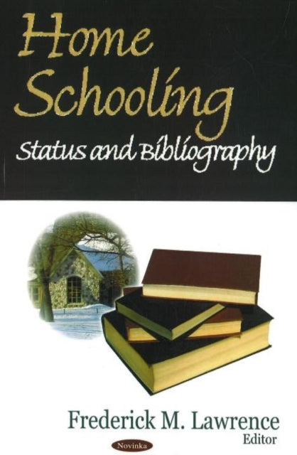 Book cover of: Home Schooling. By: Frederick M. Lawrence